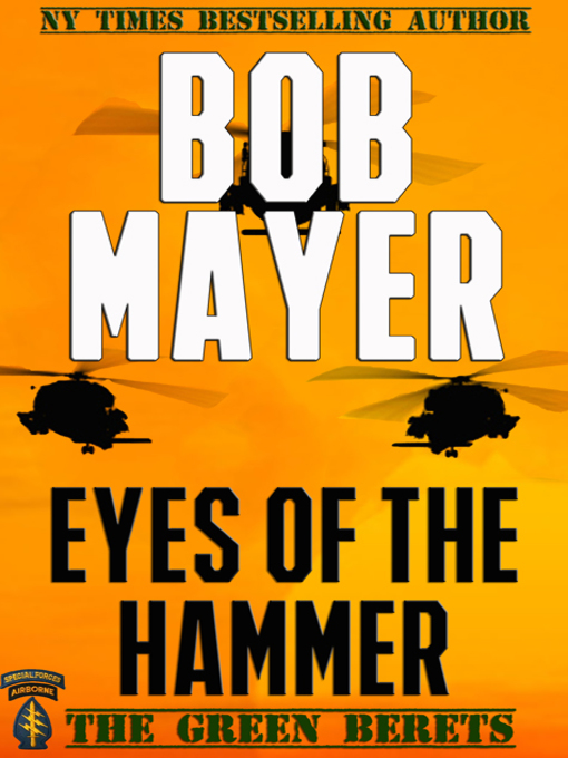 Title details for Eyes of the Hammer by Bob Mayer - Wait list